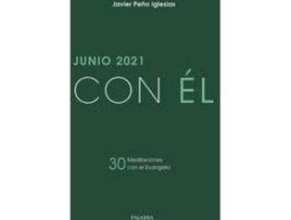 Livro Junio 2021, con Él : 30 meditaciones con el Evangelio de Javier Peño Iglesias (Espanhol)