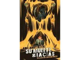 Livro Su muerte, gracias de Prólogo por Carolina Mateu, Amutxategi, Abel, Design da capa por Marina Vidal (Espanhol)