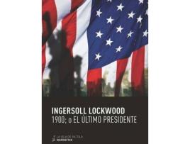 Livro 1900 o el último presidente de Ingersoll Lockwood (Espanhol)