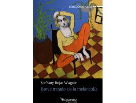 Livro Breve Tratado De La Melancolía de Stefhany Rojas Wagner (Espanhol)