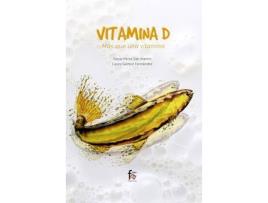 Livro Vitamina D : más que una vitamina de Laura Gómez Fernández, Sonia Pérez Martín (Espanhol)