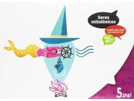 Livro Seres Mitolóxicos 5 Anos. Proxectos Que Ves? de Vários Autores (Galego)