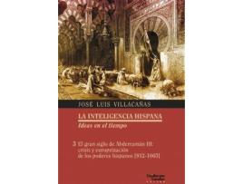 Livro El gran siglo de Abderramán III : crisis y europeización de los poderes hispanos, 912-1065 de José Luis ... [Et Al.] Villacañas (Espanhol)