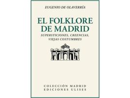 Livro El Folklore De Madrid de Eugenio De Olavarría (Espanhol)