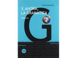 Livro Y, ahora, la gramática 1 : nivel A1+ de Julia Minano Lopez (Espanhol)