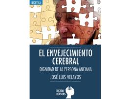 Livro Envejecimiento Cerebral: Dignidad De La Persona Anciana de Jose Luis Velayos (Espanhol)