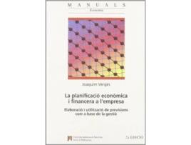 Livro La planificació económica i financera a l'empresa : elaboració i utilizació de previsions com a base de la gestió de Joaquim Verges I Jaime (Espanhol)