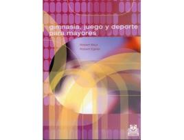 Livro Gimnasia, Juego Y Deporte Para Mayores de Robert Egeler, Robert Baur (Espanhol)