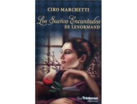 Livro Los Sueños Encantados De Lenormand de Marchetti Ciro (Espanhol)