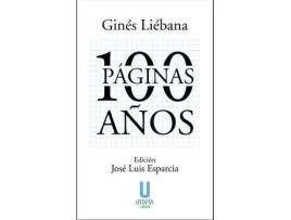 Livro 100 páginas para 100 años de Liébana, Ginés, Editado por José Luis Esparcia (Espanhol)