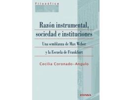 Livro Razón instrumental, sociedad e instituciones : una semblanza de Max Weber y la Escuela de Frankfurt de Cecilia Coronado Angulo (Espanhol)