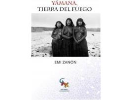 Livro Yamana, Tierra del Fuego de Emi Zanon (Espanhol)