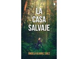 Livro La Casa Salvaje de Álvarez Sáez, Ángela (Espanhol)