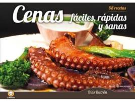 Livro Cenas Faciles, Rapidas Y Sanas : 68 Recetas de Ines Butron (Espanhol)