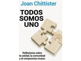 Livro Todos somos uno : reflexiones sobre la unidad, la comunidad y el compromiso mutuo de Joan Chittister (Espanhol)