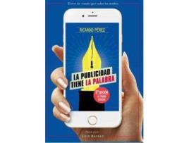 Livro El arte de vender por todos los medios. La publicidad tiene la palabra de Perez, Ricardo (Espanhol)