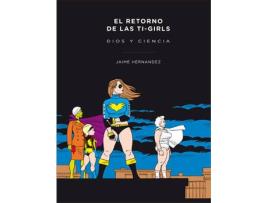 Livro Retorno De Las Ti-Girls de Jaime Hernandez (Espanhol)