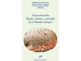 Livro Ablanathanalba : magia, cultura y sociedad en el Mundo Antiguo de Carmen ... [Et Al.] Sánchez Mañas (Espanhol)