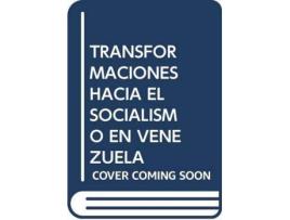 Livro Las Transformaciones Hacia El Socialismo En Venezuela de Prólogo por Mario Isea Bohorquez, Ocaña Escolar, Luis (Espanhol)