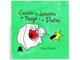 Livro Cuando La Lavadora Se Trago A Mi Padre de Román Guerrero, María Pilar (Espanhol)