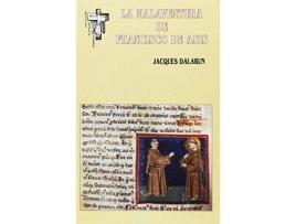 Livro La malaventura de Francisco de Asís de Dalarun, Jacques (Espanhol)