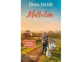 Livro Mathilda oder Irgendwer stirbt immer de Dora Heldt (Alemão)