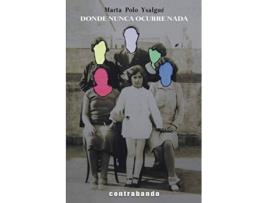 Livro Donde Nunca Ocurre Nada de Marta Polo Ysalgué (Espanhol)