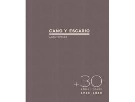 Livro 30 Años.Cano Y Escario de Benjamín Cano (Espanhol)