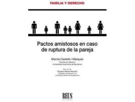 Livro Pactos amistosos en caso de ruptura de la pareja de Marina Castells Marquès (Espanhol)