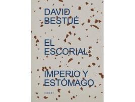 Livro El Escorial : imperio y estómago de David Bestué (Espanhol)