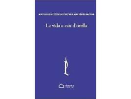Livro La vida a cau d'orella de Martínez Pastor, Esther, Compilado por Miquel-Lluís Muntané Sicart (Catalão)