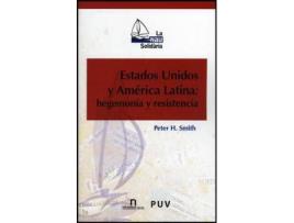 Livro Estados Unidos y América Latina: hegemonía y resistencia de Smith Peter H. (Espanhol)