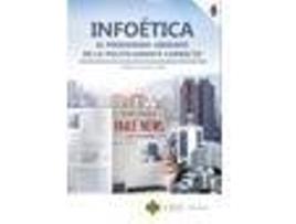 Livro Infoética : el periodismo liberado de lo políticamente correcto de Gabriel ... [Et Al.] Galdón López (Espanhol)