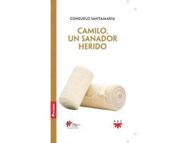 Livro Camilo, un sanador herido de Prólogo por Jose Carlos Bermejo Higuera, Santamaría Repiso, Consuelo (Espanhol)