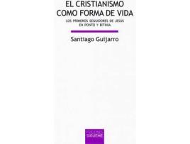 Livro El cristianismo como forma de vida : los primeros seguidores de Jesús en Ponto y Bitinia de Santiago Guijarro Oporto (Espanhol)