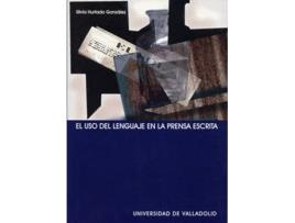 Livro Uso Del Lenguaje En La Prensa Escrita, El de Silvia Hurtado Gonzalez (Espanhol)