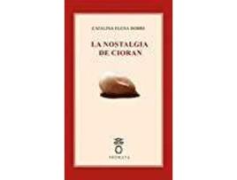 Livro La Nostalgia De Cioran de Dobre, Catalina Elena (Espanhol)