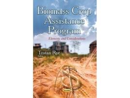 Livro Biomass Crop Assistance Program : Elements and Considerations de Editado por Tristan Rye (Inglês)