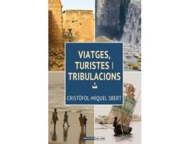 Livro Viatges, turistes i tribulacions de Sbert Barceló, Cristòfol-Miquel (Catalão)