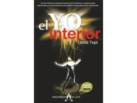 Livro El Yo Interior (2019) : Conectando la mente con el alma, el Yo Superior y nuestros guias espirituales de David Topi (Espanhol)