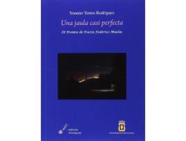 Livro Una jaula casi perfecta de Torres Rodríguez, Yonnier (Espanhol)