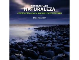 Livro Fotografia De Naturaleza de Iñaki Relanzon (Espanhol)