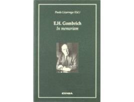 Livro E.H. Gombrich : In Memoriam: Actas del I Congreso Internacional 'E.H. Gombrich (Viena 1909-Londres 2001): Teoria E Historia del Arte' de Congreso E. H. Gombrich (2002. Navarra) (Espanhol)