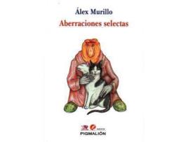 Livro Aberraciones Selectas de Alex Murillo (Espanhol)