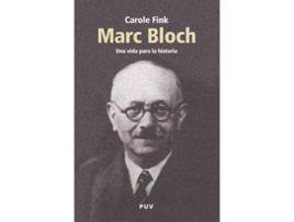 Livro Marc Bloch : una vida para la historia de Carole Fink (Espanhol)