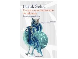 Livro Cuentos con mecanismo de relojería de Šehic, Faruk (Espanhol)