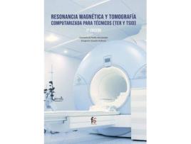 Livro Resonancia magnética y tomografía computarizada para técnicos, TER y TSID de Gregorio Casado Galisteo, Carmela De Pablo Iglesias (Espanhol)