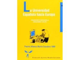 Livro La universidad española hacia Europa de F. Michavila (Espanhol)