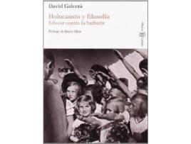 Livro Holocausto y Filosofia : Educar Contra La Barbarie de David Galcera (Espanhol)