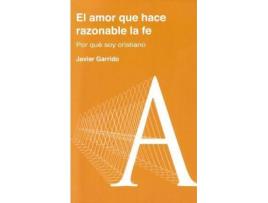 Livro Amor Que Hace Razonable La Fe, El de Garrido, Javier (Espanhol)